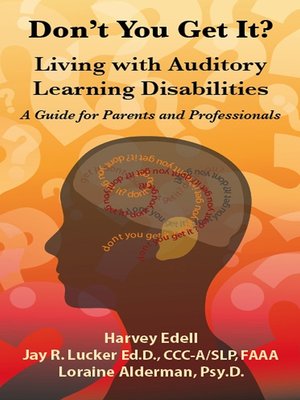 cover image of Don't you Get It? Living with Auditory Learning Disabilities